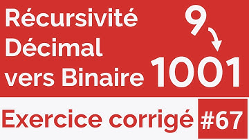 Exercice corrigé #67: Algorithme récursif qui convertit un nombre décimal en binaire (Darija)