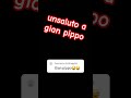 ciao Gian pippo
