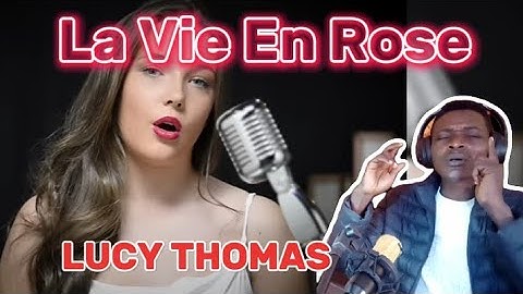 Thumbnail of La Vie En Rose - Lucy Thomas (Official Music Video) REACTION