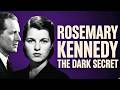 Kennedy Family's Hidden Tragedy: Rosemary's Story