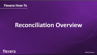 License Reconciliation, Consumption Order & Compliance Reporting | Reconciliation Process Demo