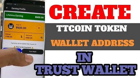 How to create TTCOIN WALLET ADDRESS in trust wallet for withdrawal