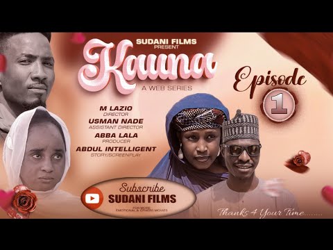 KAUNA OFFICIAL TRAILER 2025 HAUSA SERIES