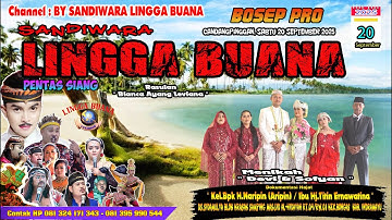 LIVE SANDIWARA LINGGA BUANA Cadangpinggan, Sabtu 20 September 2025  PENTAS SIANG CERITA