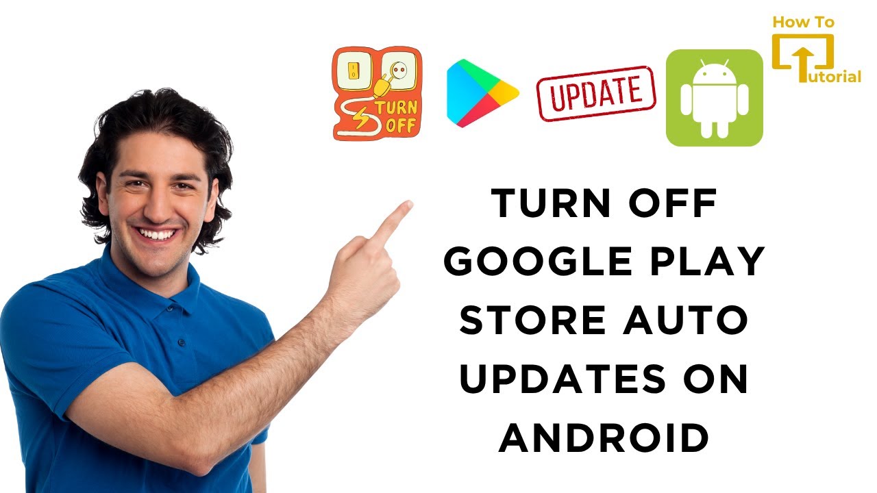 How to Turn Off Google Play Store Auto Updates on Android - YouTube