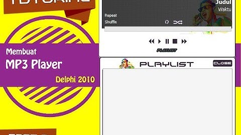 Tutorial Delphi 2010 Membuat MP3 Player - Part 2 - Menambahkan Event, Procedure & Function