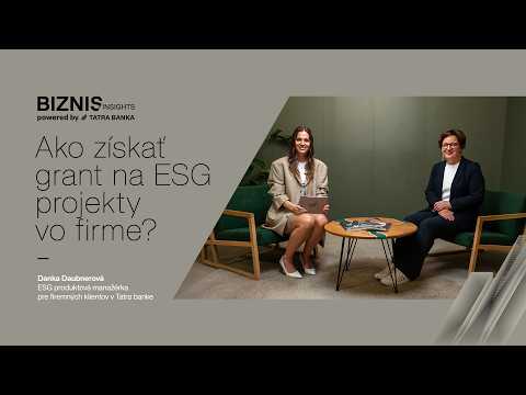 Biznis Insights powered by Tatra banka 20. I Ako získať grant na ESG projekty vo firme?
