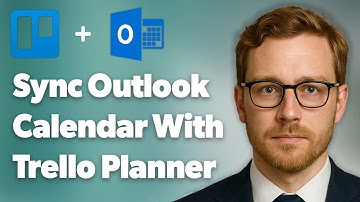 How To Sync Outlook Calendar With Trello Planner [2025 Guide]