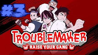 Troublemaker / PART 3 / GamePlay