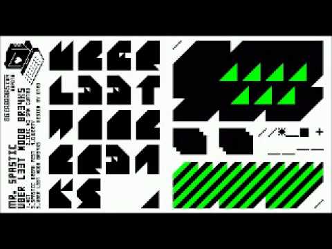Mr. Spastic — Mr. Spastic - Uber l33t n00b br34k5 (8bit)