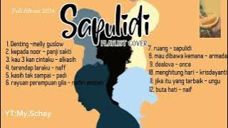 Kumpulan lagu sapulidi cover terbaru _ Full album cover _  2024