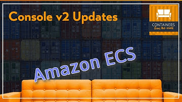 Amazon ECS Console v2 updates