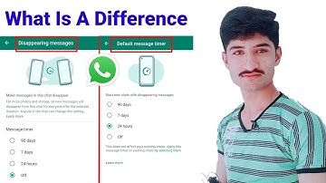 WhatsApp default message timer vs WhatsApp disappearing messages - whatsapp new features
