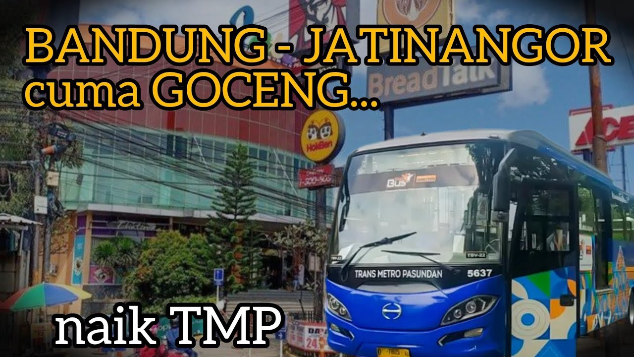 MURAH & NYAMAN - DARI BANDUNG KE JATINANGOR CUMA 4.900 | TRANS METRO PASUNDAN | #LVTR2024