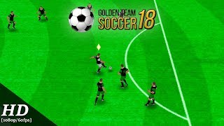 Golden Team Soccer 18 Android Gameplay [1080p/60fps] screenshot 1