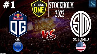 OG vs SoloMid #1 (BO3) ESL One Stockholm