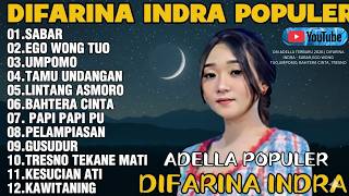 Download Lagu OM ADELLA TERBARU 2026  DIFARINA INDRA   SABAR,EGO WONG TUO,UMPOMO, BAHTERA CINTA, KESUCIAN ATI MP3
