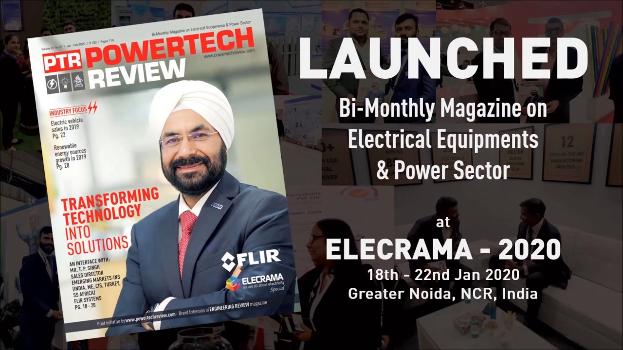 PowerTech Review Magazine Launched in Elecrama 2020 YouTube