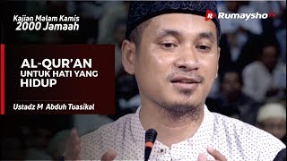 Kajian Malam Kamis : Al Qur'an untuk Hati yang Hidup - Ustadz M Abduh Tuasikal
