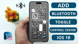 How to Add Bluetooth Toggle to Control Center on iPhone | iOS 18 Quick Guide screenshot 3