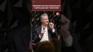 Gavin Newsom: Capitalism as We Know It Doesn't Work | Calls Out Inequality in America