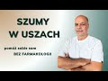 Dręczą Cię SZUMY USZNE?? Poznaj te sposoby i pokonaj je bez tabletek!!