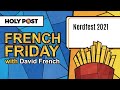 French Friday - "Nerdfest 2021"
