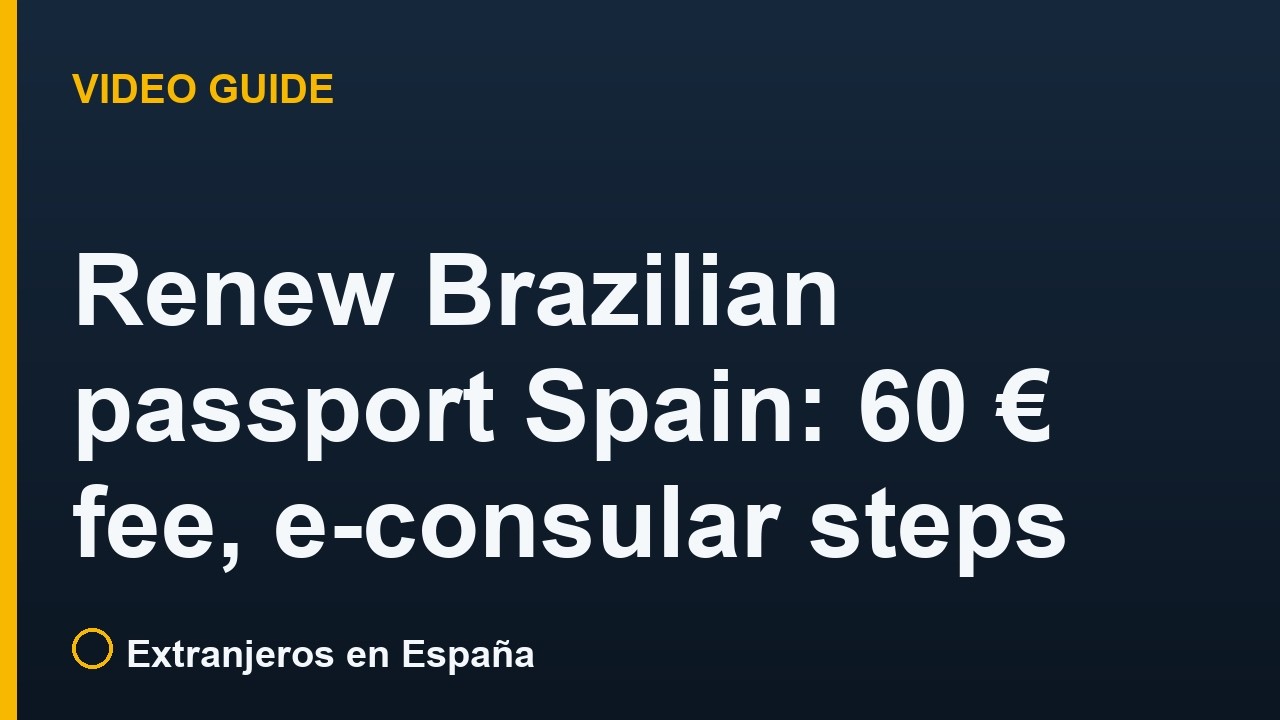 Renew Brazilian passport Spain: 60 € fee, e-consular steps