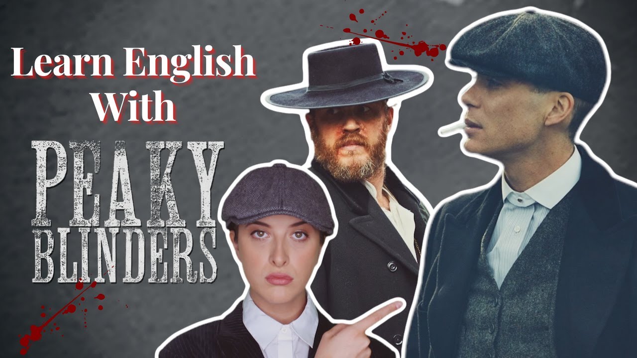 Learn English with Peaky Blinders. - YouTube