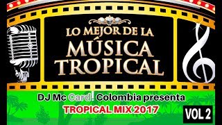 Tropical mix Vol 2_Dj Mc Card! Colombia Fin de año