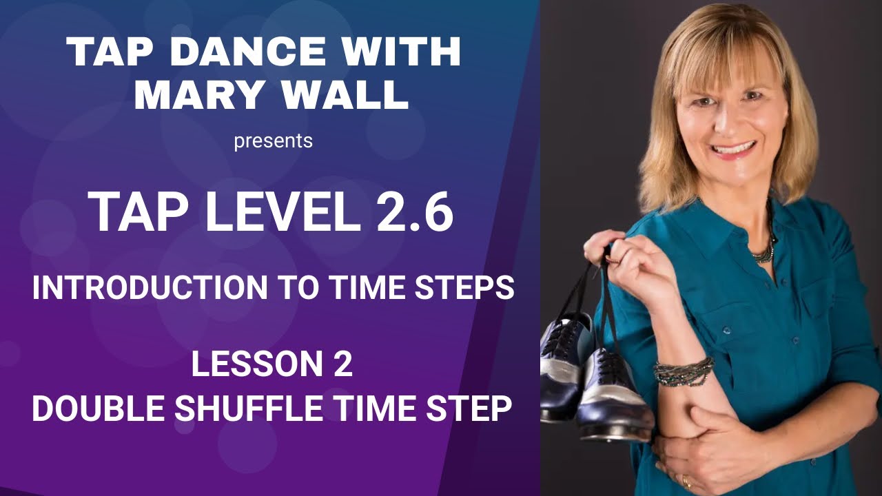 How to Tap Dance Level 2.6, Lesson 2: Double Shuffle Time Step - YouTube