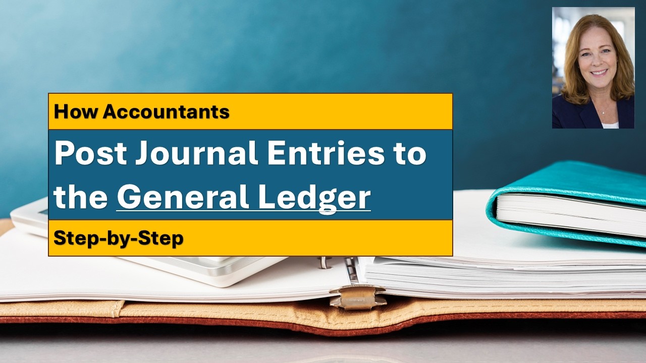 The General Ledger - How accountants post journal entries to the ...