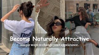 Simple ways that can make you look naturally attractive| Change your appearance.🌷🌸💘