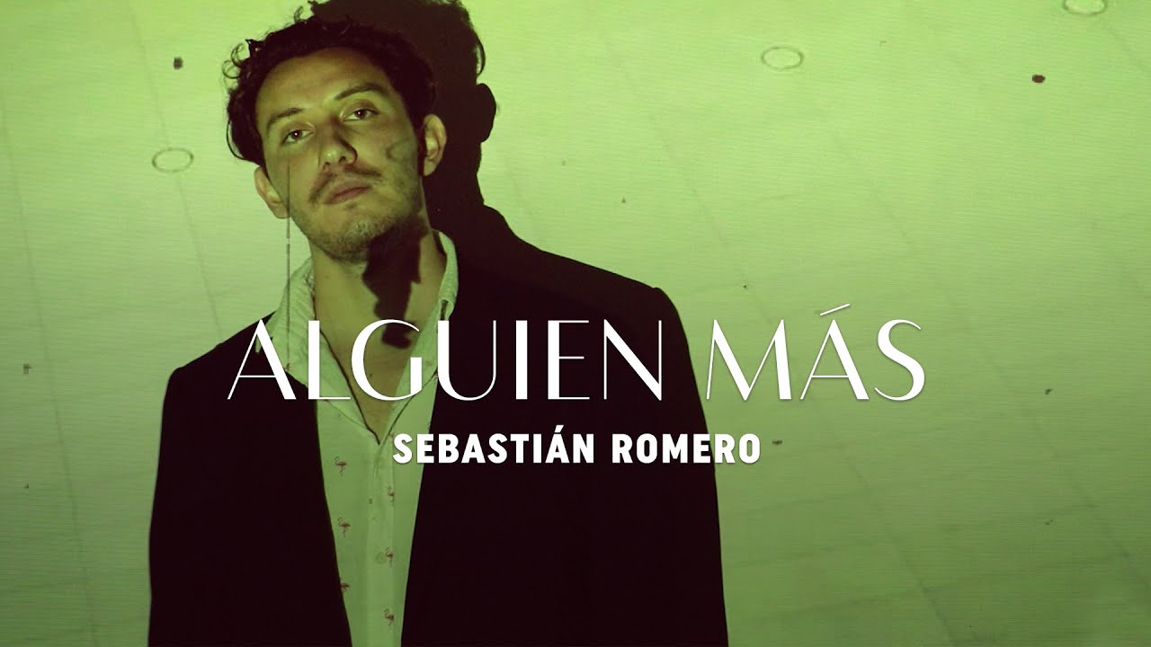 Sebastián Romero - Alguien Más (Cap. 5)