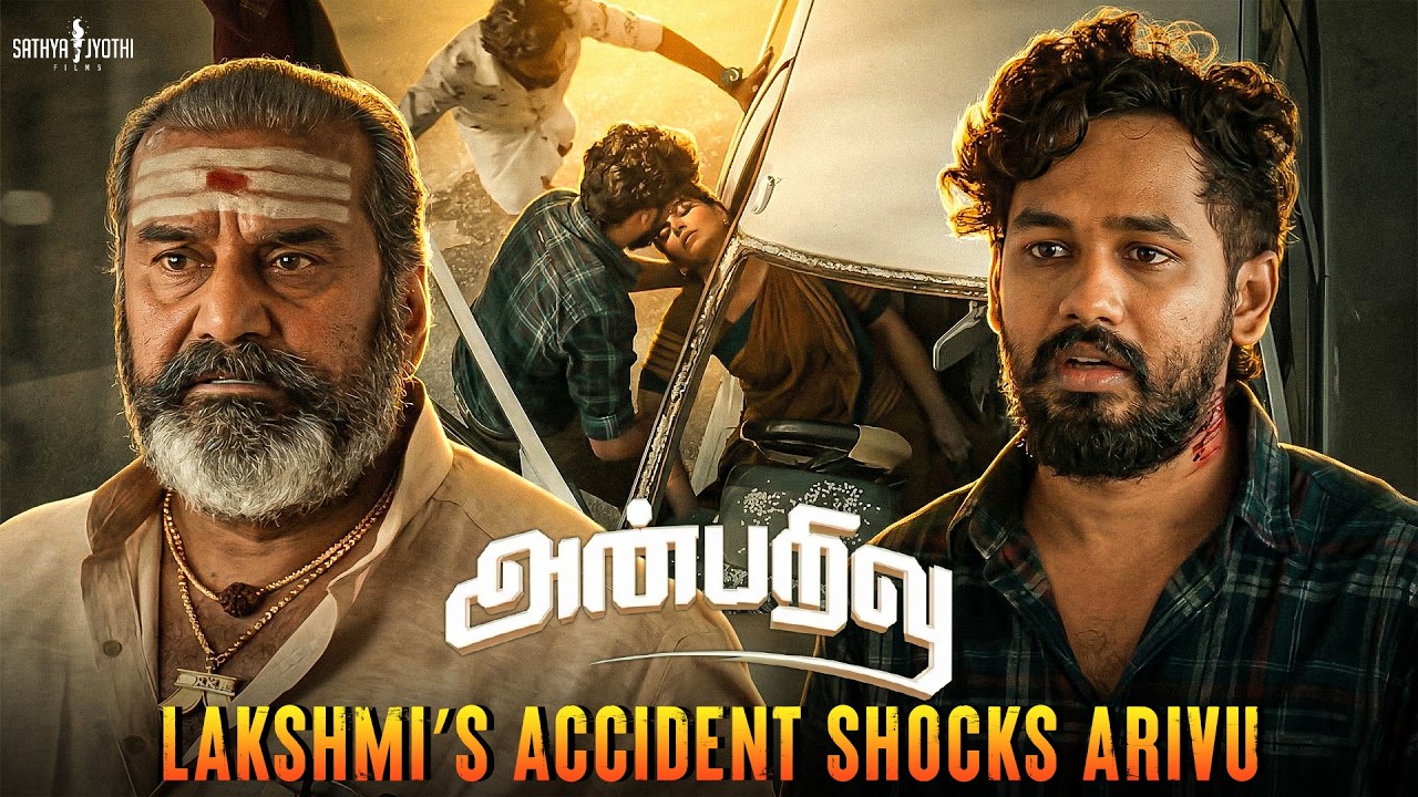 Anbarivu - Arivu’s Mother in a Serious Accident | Hip Hop Tamizha Adhi | Sathya Jyothi Films