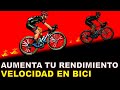 AUMENTA TU RENDIMIENTO Y VELOCIDAD EN BICICLETA | Consejos de Ciclismo