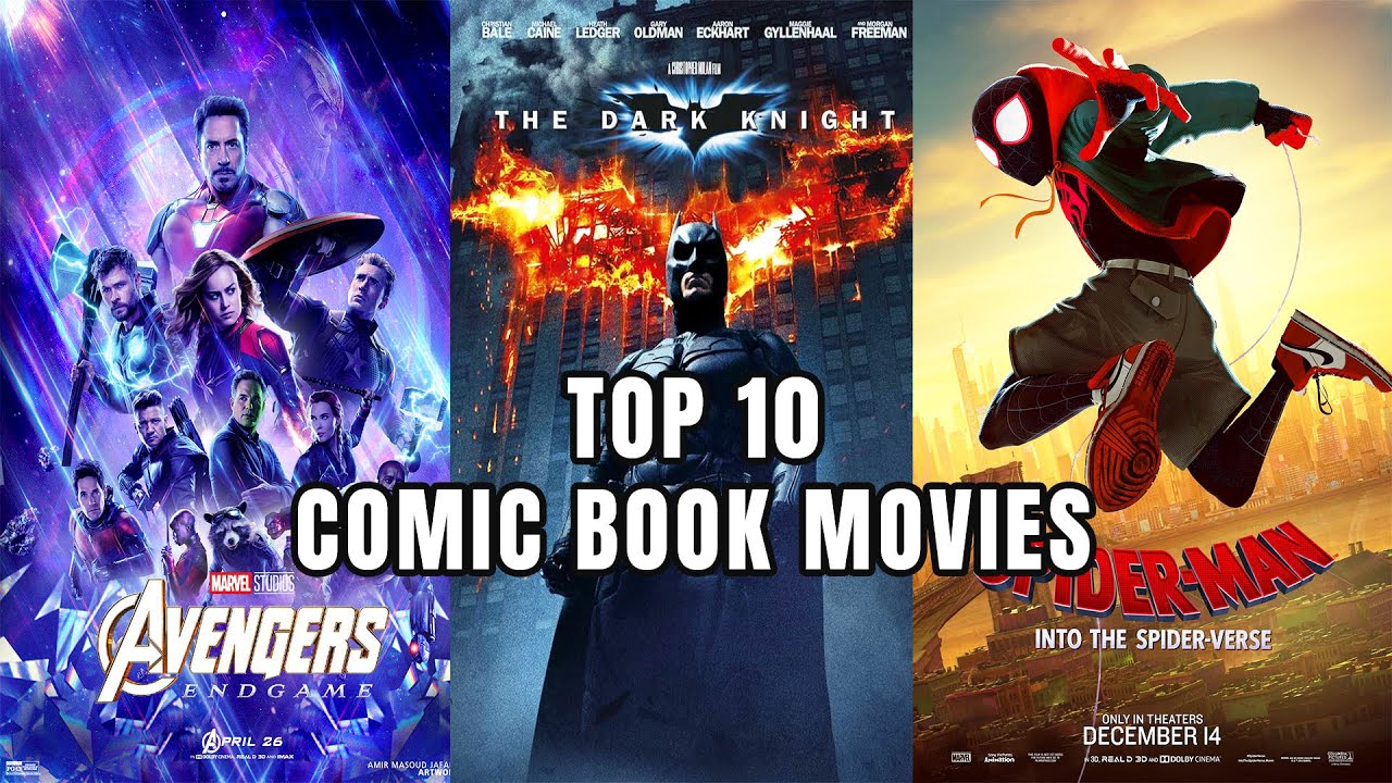 Top 10 Comic Book Movies Of ALL-TIME - YouTube