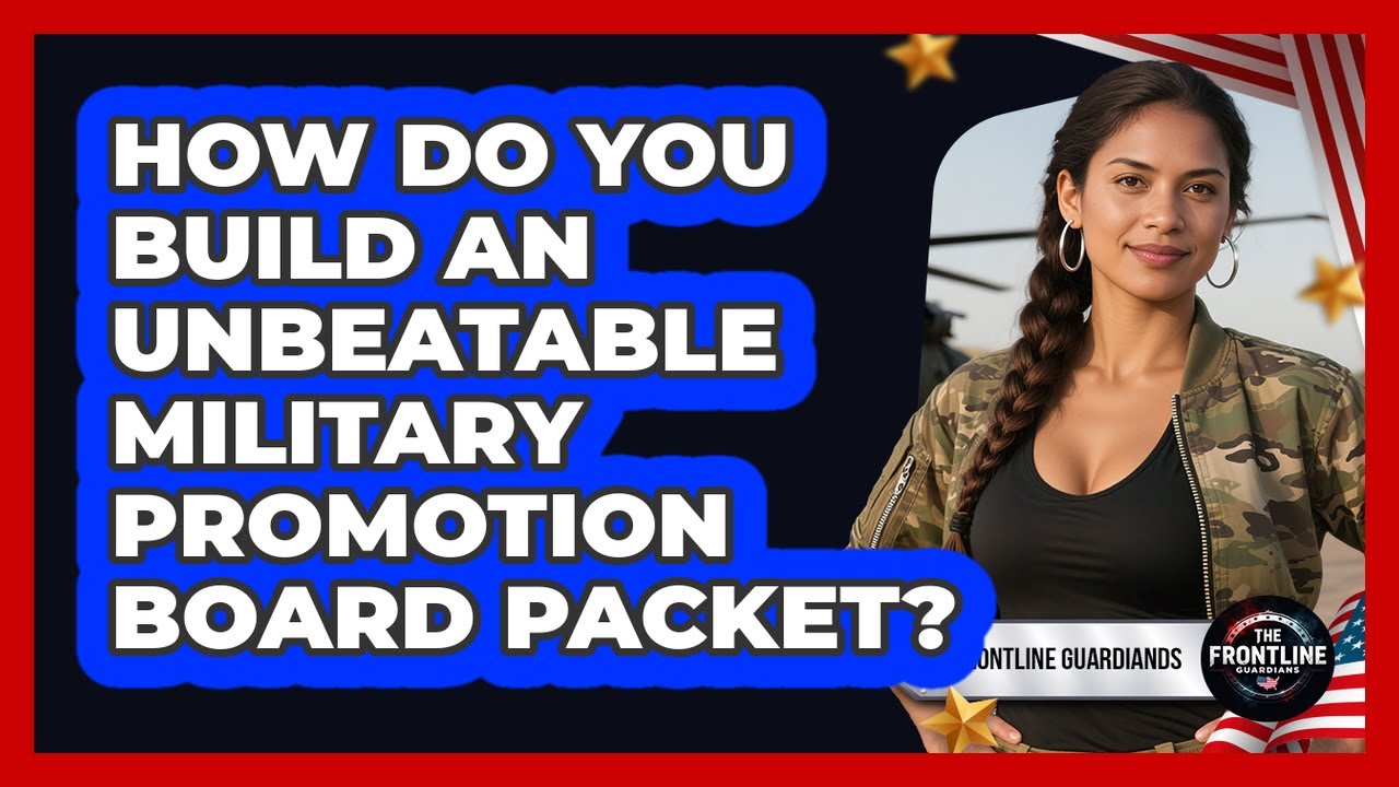 How Do You Build An Unbeatable Military Promotion Board Packet? - The ...