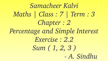 7th Maths Term 3 Samacheer | Chapter 2 | Percentage and Simple Interest | Exercise 2.2 | Sum 1, 2, 3