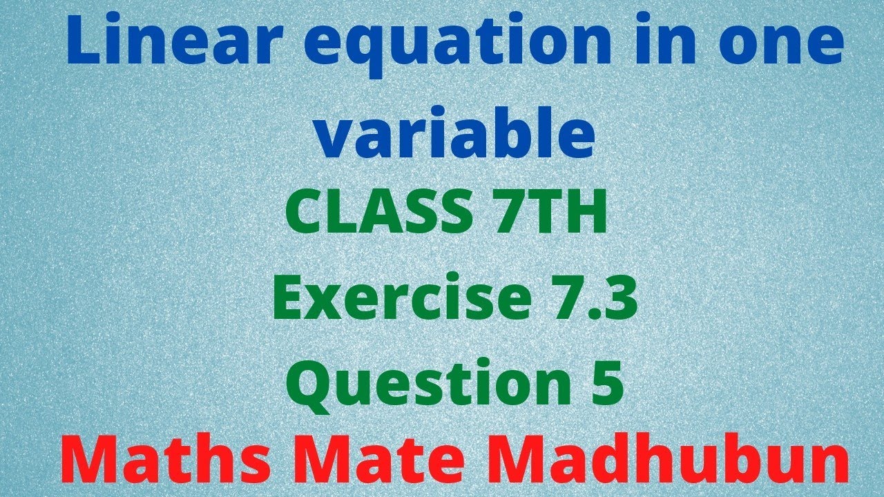 Linear equation in one variables class 7 exercise 7.3 Question 5||maths ...