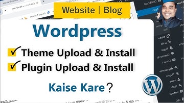 Upload Theme In WordPress | Upload Plugin In WordPress | Upload & Install Theme Plugin In WordPress