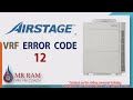 AIRSTAGE VRF ERROR CODE 12 (ENGLISH)