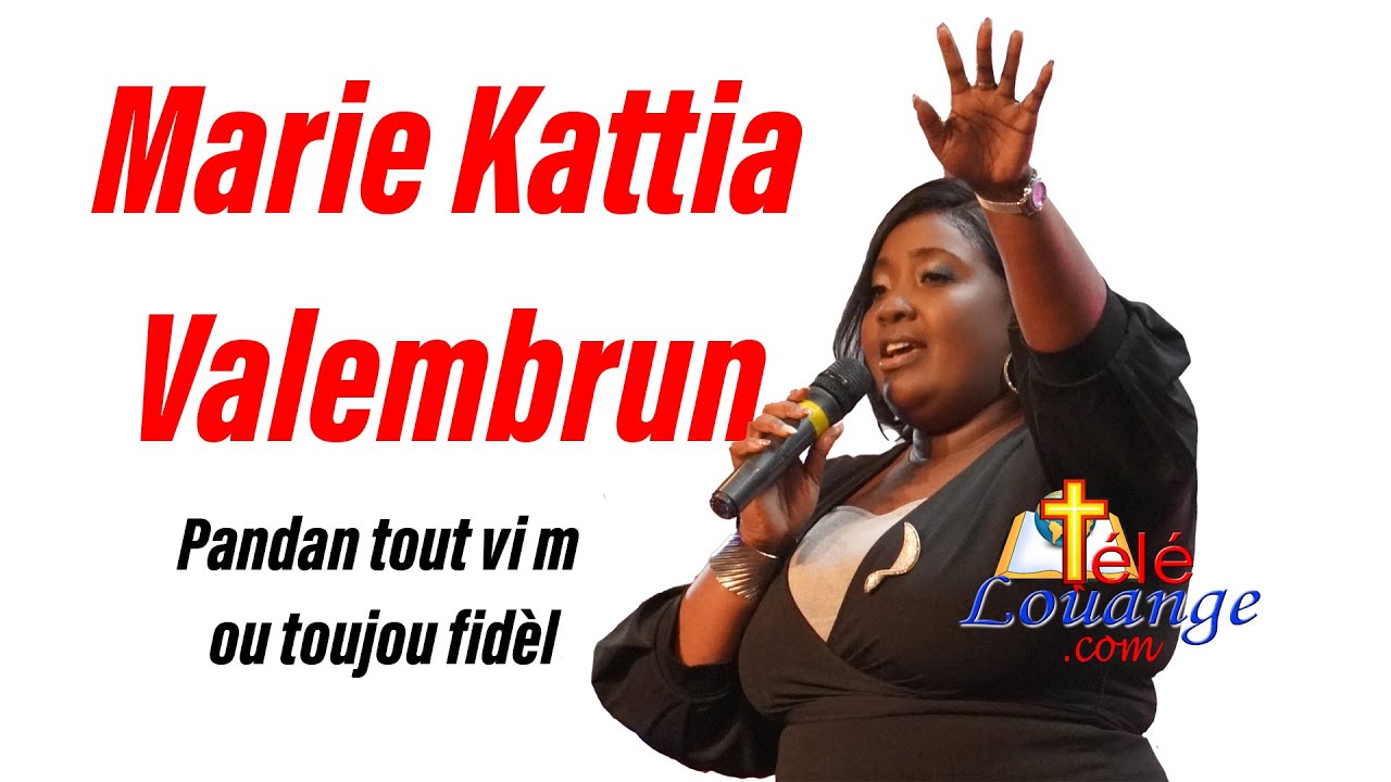 Marie Kattia Valembrun - Pandan tout vi m ou toujou fidèl