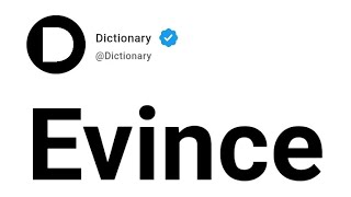 Evince Meaning In English