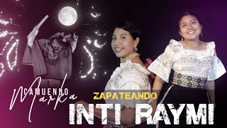 Video thumbnail of "ZAPATEANDO EN INTI RAYMI   "CAMUENDO MARKA""