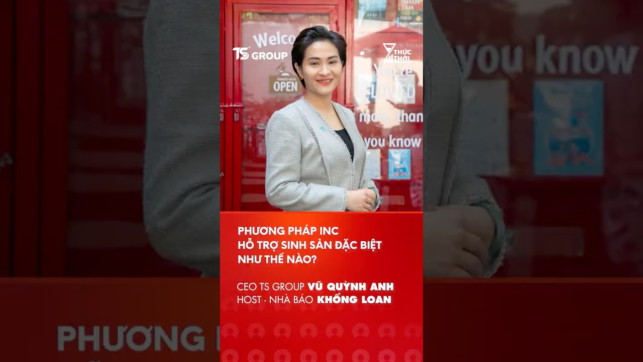 PhÆ°Æ¡ng phÃ¡p INC há»— trá»£ sinh sáº£n Ä‘áº·c biá»‡t nhÆ° tháº¿ nÃ o?  #doctor247 #podcast #tsgroup #phuongphapinc