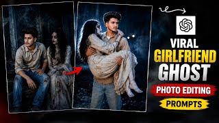 Instagram Trending Ghost GF AI Photo Editing | Ghost AI Photo Editing Tutorial | ChatGPT Prompt