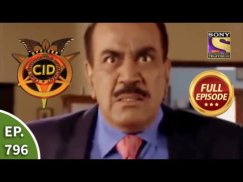 CID - सीआईडी - Ep 796 - Daya Is In Trouble - Full Episode