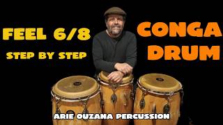 Feel This 6/8 Groove on Conga Drum (Step by Step) | Arie Ouzana Percussion