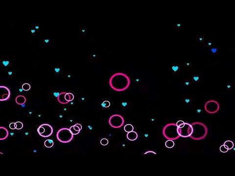 Love Particles Effect | Black Screen Effect | Overlay Effect | Cinematic Effect | Bubble Effect